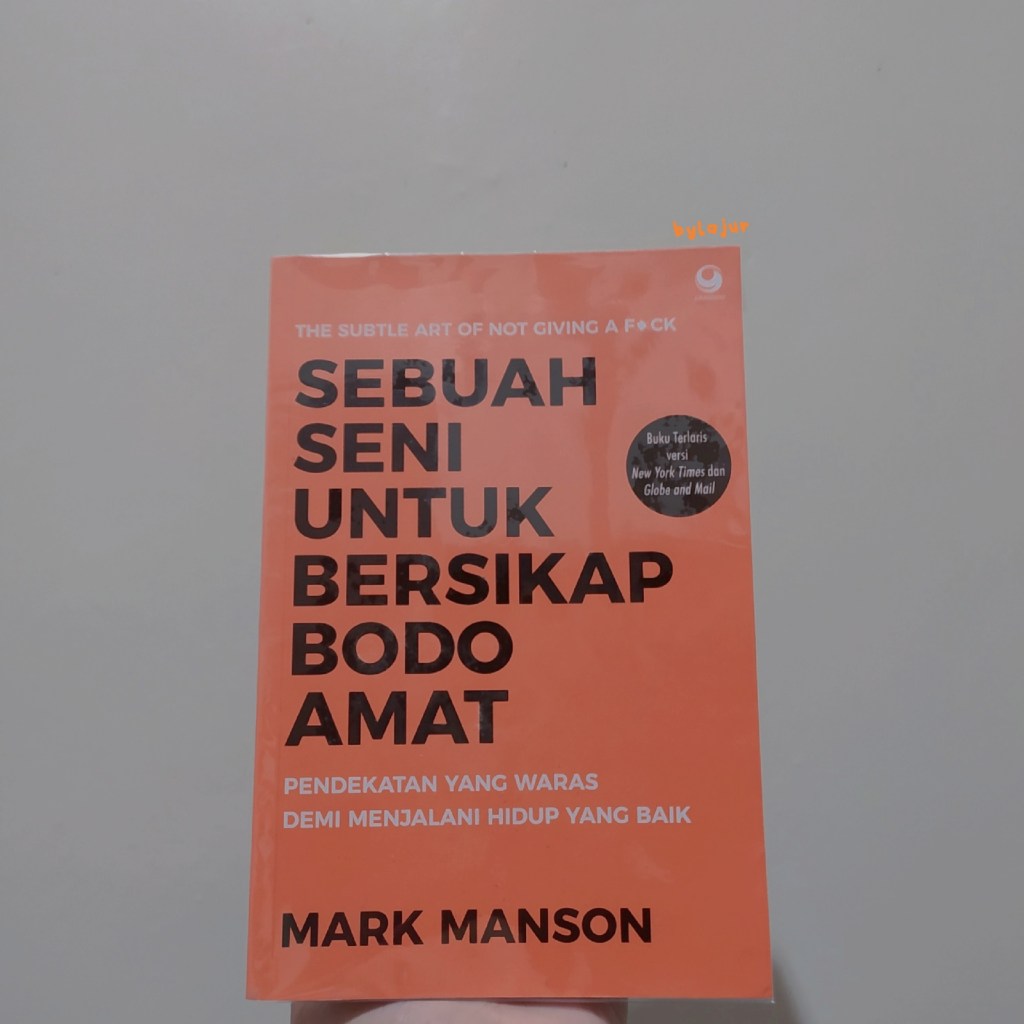Review Buku: Sebuah Seni Untuk Bersikap Bodo&nbsp;Amat