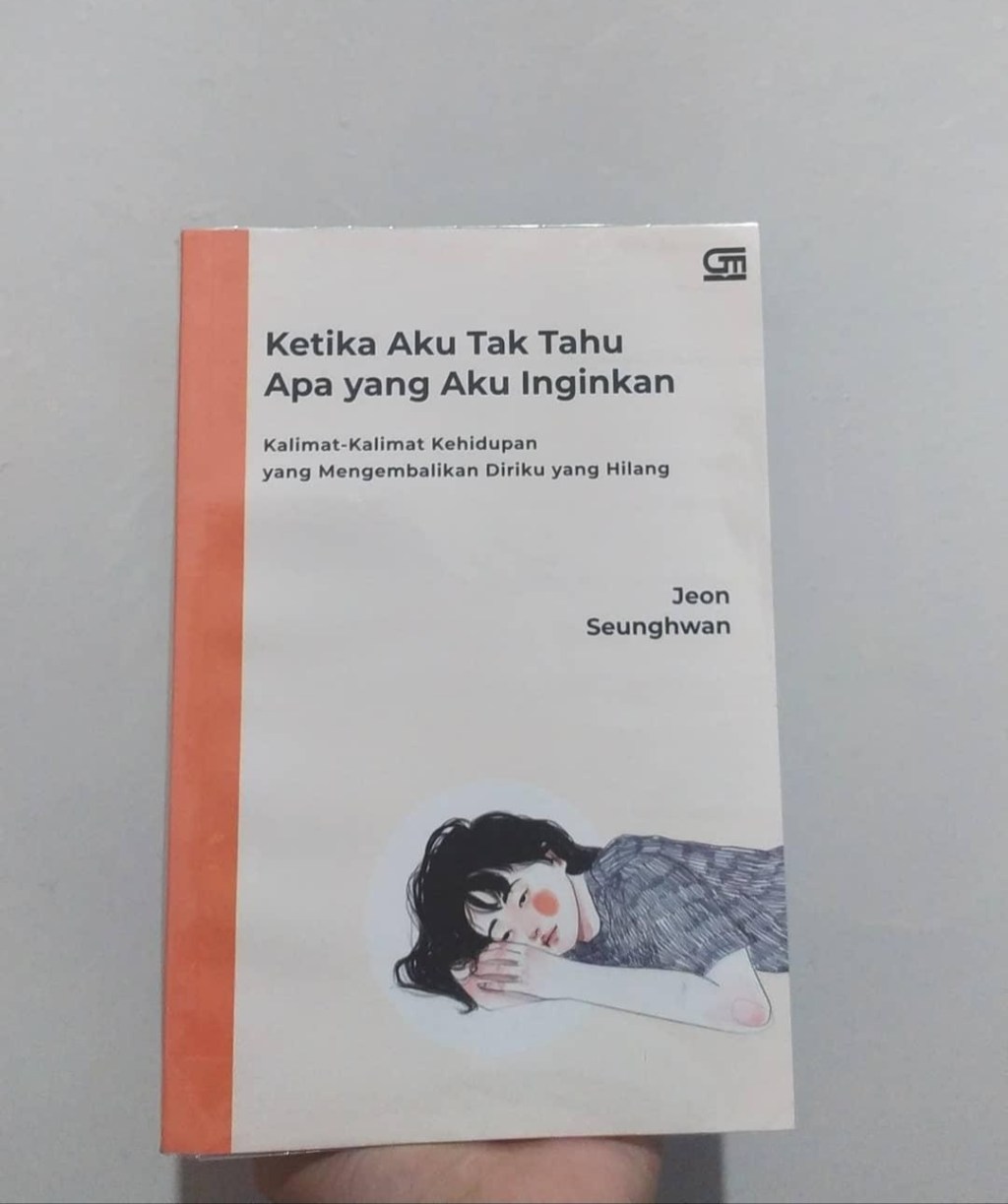 Review Buku: Ketika Aku Tak Tahu Apa Yang Aku&nbsp;Inginkan