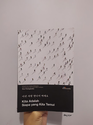 Review Buku: Kita Adalah Siapa yang Kita&nbsp;Temui